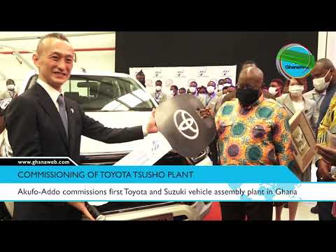 Suzuki Akufo Addo commissions first Toyota and Suzuki vehicle assembly