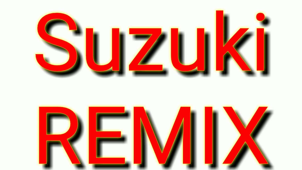 Suzuki Suzuki REMIX BUDOTS Moi nhat 2021