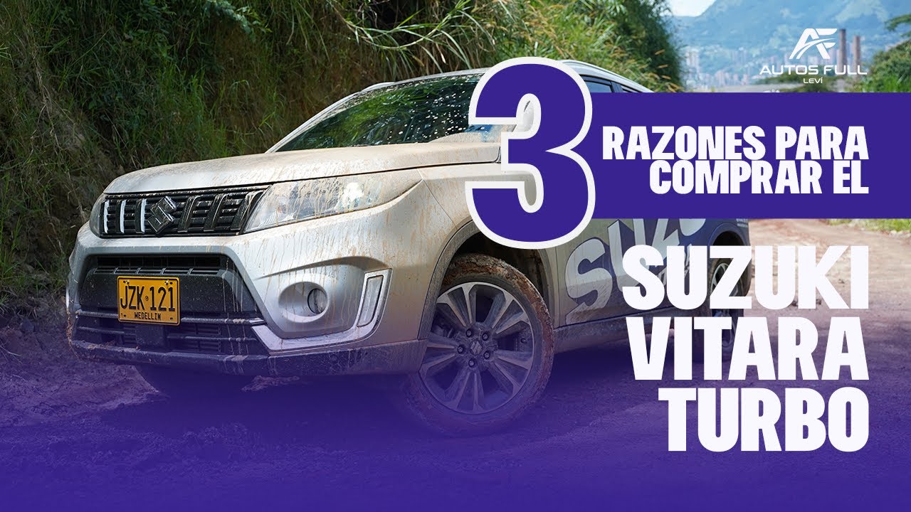 Suzuki 3 Razones para Comprar el Nuevo SUZUKI Vitara Live
