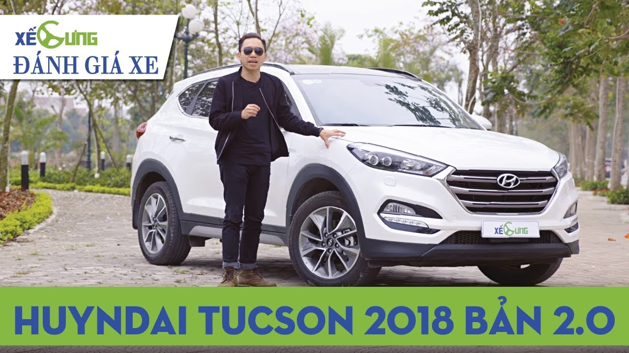 Xe Cung Danh gia Hyundai Tucson 2018 ban 20 cao