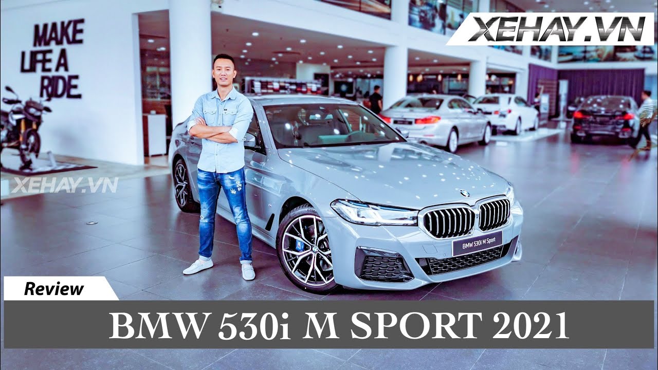 xe hay quotNONG HOIquot BMW 530i M Sport 2021 vua
